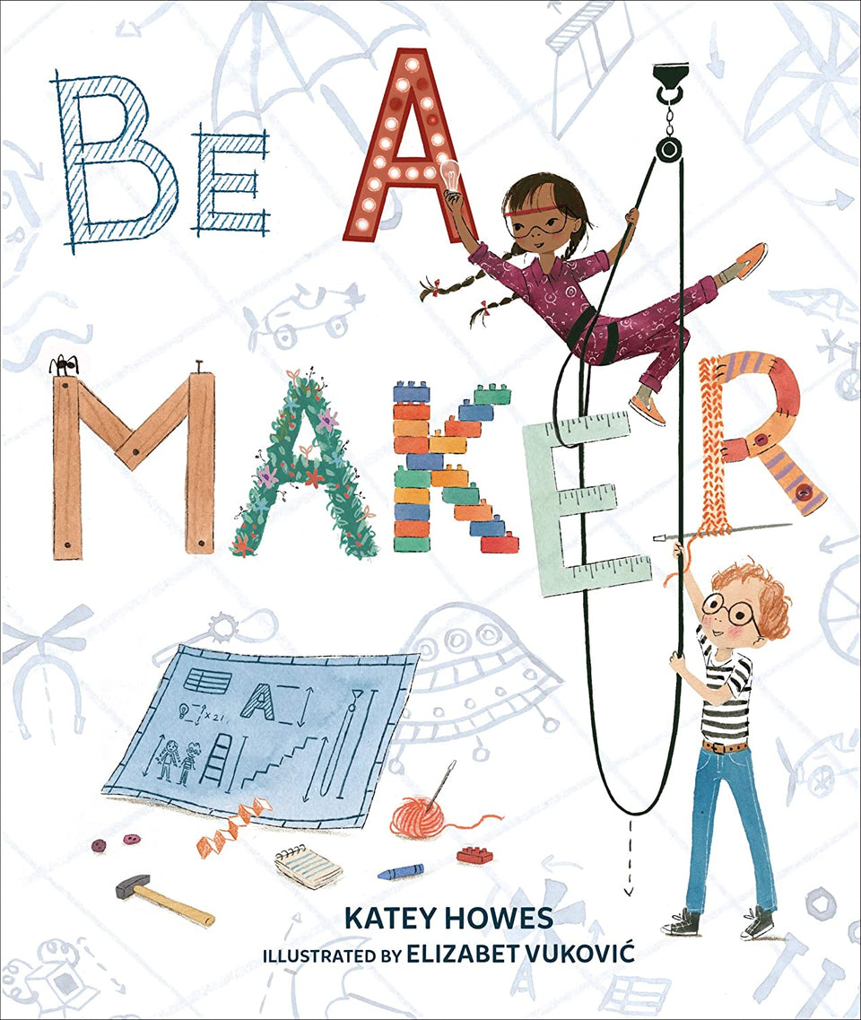 Books to Inspire: Be A Maker