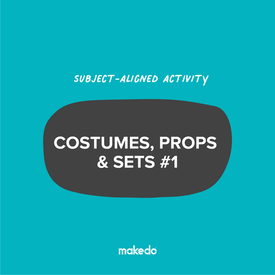 Subject-Aligned Activity: Costumes, Props & Sets #1